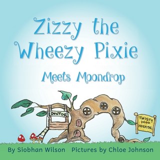 (英文圖書)Zizzy the Wheezy Pixie Meets Moondrop 平裝版, Our Pixie Friends Pty Ltd, 英文