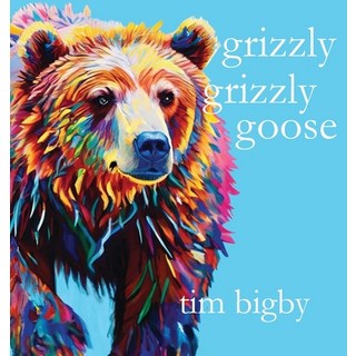 (英文圖書)Grizzly Grizzly Goose 精裝版, Aquitaine Media Corp., 英文