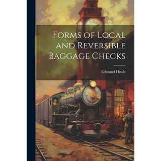 (英文圖書) Forms of Local and Reversible Baggage Checks 平裝版, Legare Street Press, 英文
