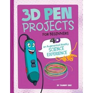 3D Pen Projects for Beginners: 4D an Augmented Reading Experience Library Binding, Capstone Press, 英文, 圖書館裝訂