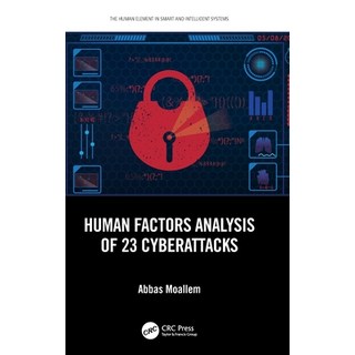 (英文圖書) Human Factors Analysis of 23 Cyberattacks 精裝版, CRC Press, 英文