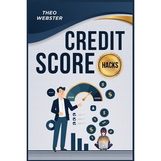 (英文圖書) Credit Score Hacks 平裝版, Theo Webster, 英文