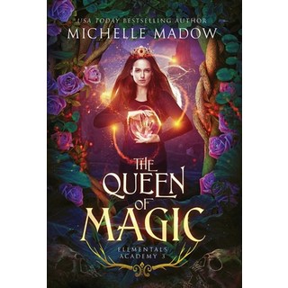 (英文圖書) Elementals Academy 3: The Queen of Magic 精裝版, Dreamscape Publishing, 英文