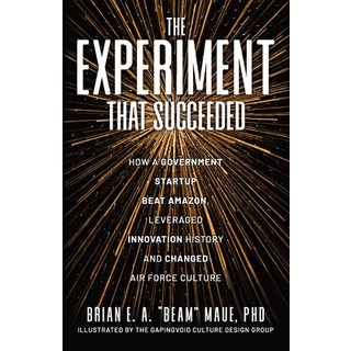 (英文圖書) The Experiment That Succeeded How a Government Startup Beat Amazon Leveraged Innovation Hist... 平裝版, Launch Pad Publishing, 英文