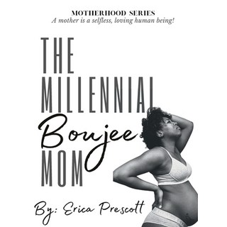 (英文圖書) The Millennial Boujee Mom: Motherhood Series 精裝版, Lulu.com, 英文