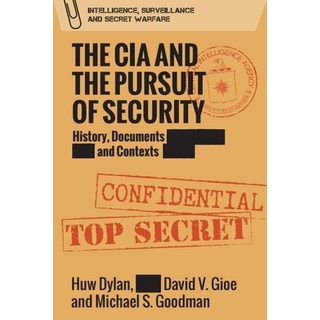 The CIA and the Pursuit of Security: History Documents and Contexts 平裝版, Edinburgh University Press, 英文