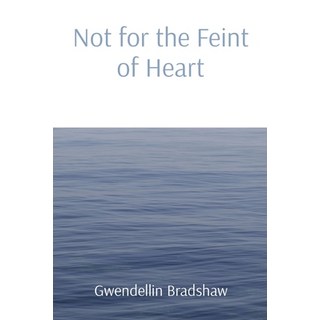 (英文圖書) Not for the Feint of Heart 平裝版, Gwendellin Bradshaw, 英文