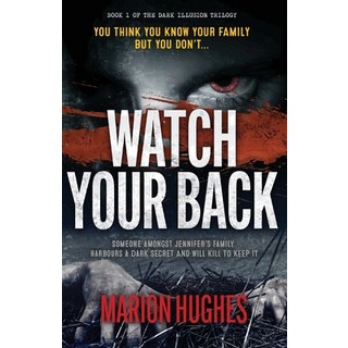 (英文圖書) Watch Your Back: You think you know your family but you don't... 平裝版, Sid Harta Publishers, 英文