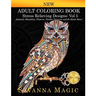 Adult Coloring Book: (Volume 5 of Savanna Magic Coloring Books) 平裝版, 英文
