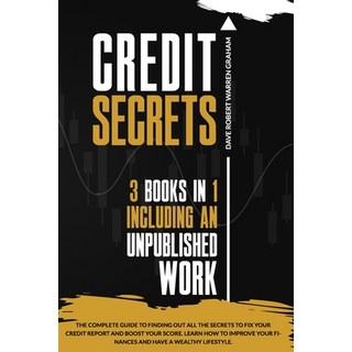 Credits Secrets: The Complete Guide to Finding Out All the Secrets to Fix Your Credit Report and Boo... 平裝版, Independently Published, 英文