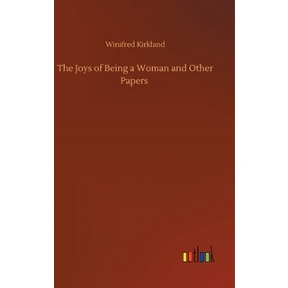 The Joys of Being a Woman and Other Papers 精裝版, Outlook Verlag, 英文