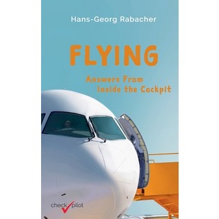 (英文圖書) Flying: Answers From Inside the Cockpit 精裝版, Checkpilot, 英文