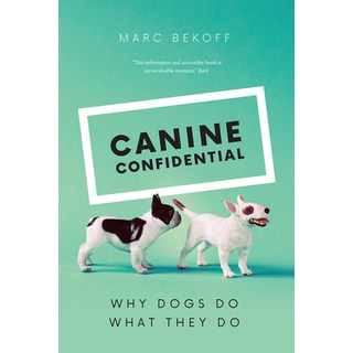 (英文圖書) Canine Confidential: Why Dogs Do What They Do 平裝版, University of Chicago Press, 英文