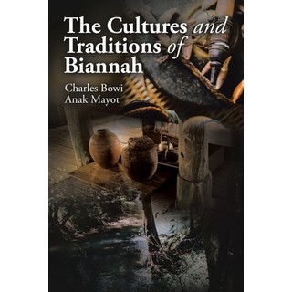 (英文圖書) The Cultures and Traditions of Biannah 平裝版, Partridge Publishing Singapore, 英文