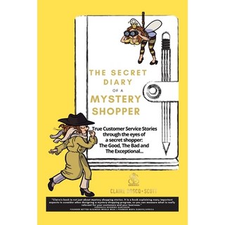 The Secret Diary of a Mystery Shopper 平裝版, Lulu.com, 英文