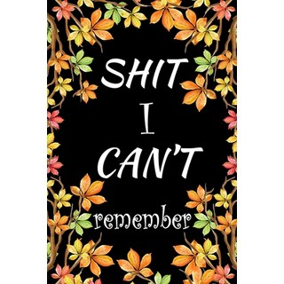 (英文圖書) Shit I Can't Remember: Internet Password Logbook Large Print With Tabs - Leaf And Black Backg... 平裝版, Independently Published, 英文