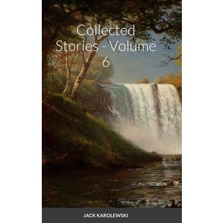 (英文圖書) Collected Stories - Volume 6: null 精裝版, Lulu.com, 英文
