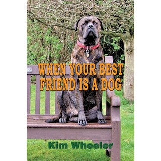 When Your Best Friend is a Dog 平裝版, Totalrecall Publications, 英文
