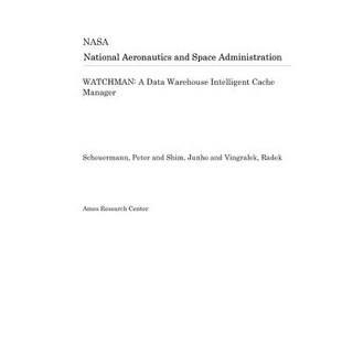 Watchman: A Data Warehouse Intelligent Cache Manager 平裝版, Independently Published, 英文