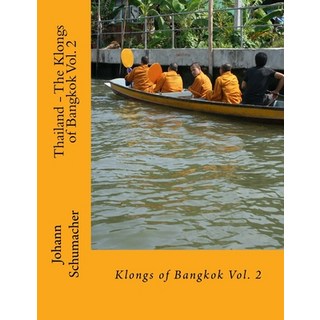 (英文圖書) Thailand - The Klongs of Bangkok Vol. 2 平裝版, Createspace Independent Pub..., 英文