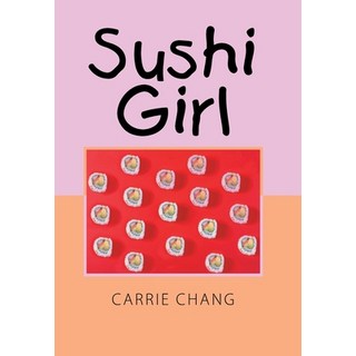 Sushi Girl 精裝版, Xlibris Us, 英文