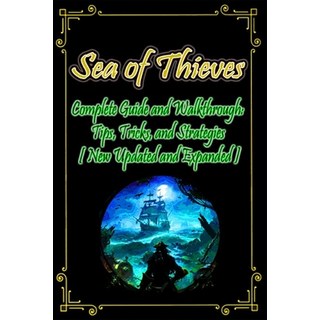 (英文圖書) Sea of Thieves Complete Guide and Walkthrough: Tips Tricks and Strategies [ N... 平裝版, Independently Published, 英文