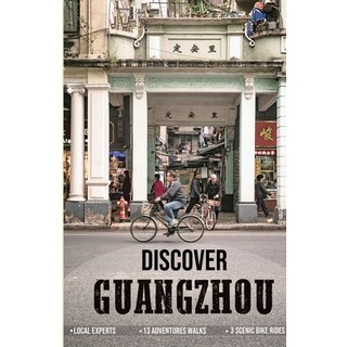 Discover Guangzhou 平裝版, Janvi Tours Publishing, 英文