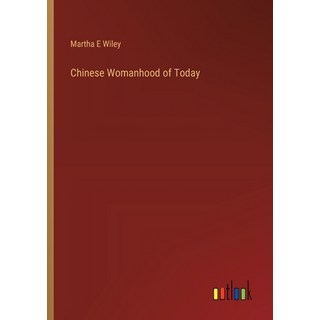 (英文圖書) Chinese Womanhood of Today 平裝版, Outlook Verlag, 英文