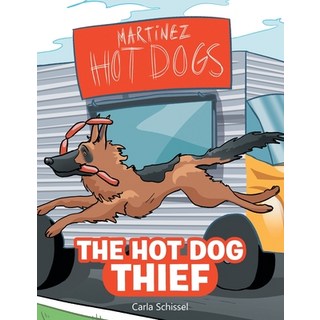 (英文圖書) The Hot Dog Thief 平裝版, Archway Publishing, 英文