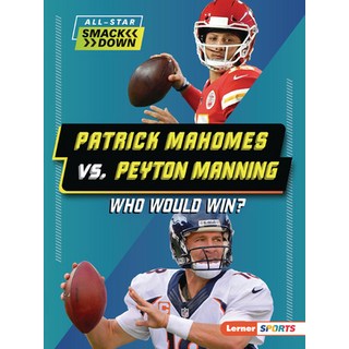 (英文圖書)Patrick Mahomes vs. Peyton Manning: Who Would Win? 平裝版, Lerner Publications (Tm), 英文