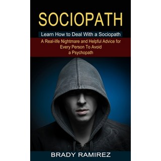 (英文圖書) Sociopath: Learn How to Deal With a Sociopath (A Real-life Nightmare and Helpful Advice for E... 平裝版, Andrew Zen, 英文