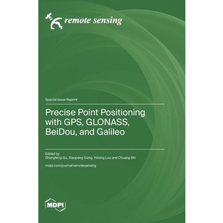 (英文圖書) Precise Point Positioning with GPS GLONASS BeiDou and Galileo 精裝版, Mdpi AG, 英文