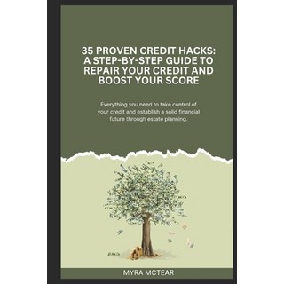 (英文圖書) 35 Proven Credit Hacks: A Step By Step Guide To Repair Your Credit And Boost Yo... 平裝版, Independently Published, 英文