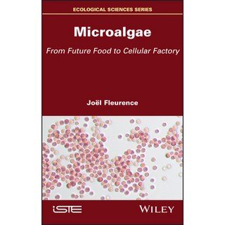 (英文圖書) Microalgae: From Future Food to Cellular Factory 精裝版, Wiley-Iste, 英文