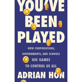 (英文圖書) You've Been Played: How Corporations Governments and Schools Use Games to Control Us All 精裝版, Basic Books, 英文