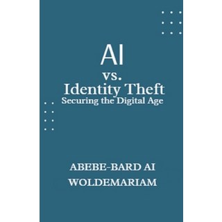 (英文圖書) AI vs. Identity Theft: Securing the Digital Age 平裝版, Woldemariam, 英文