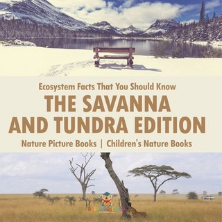 (英文圖書)Ecosystem Facts That You Should Know - The Savanna and Tundra Edition - Nature P... 平裝版, Baby Professor, 英文