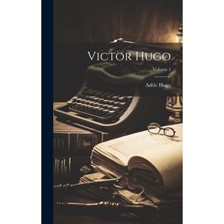(英文圖書) Victor Hugo; Volume 1 精裝版, Legare Street Press, 英文