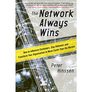 The Network Always Wins: How to Influence Customers Stay Relevant and Transform Your Organization ... 精裝版, McGraw-Hill Education, 英文