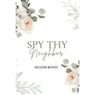 (英文圖書) Spy Thy Neighbor - Discreet 平裝版, Skye High Publishing, 英文