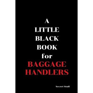 (英文圖書) A Little Black Book: For Baggage Handlers 平裝版, Independently Published, 英文