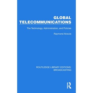 (英文圖書) Global Telecommunications: The Technology Administration and Policies 精裝版, Routledge, 英文