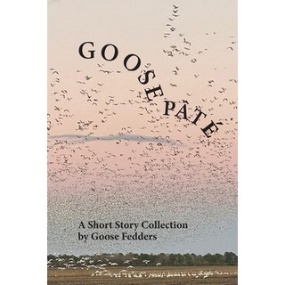 (英文書) Goose Pâté 平裝版, Proseworks Media / New Atla..., 英文