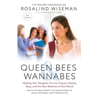 (英文圖書) Queen Bees and Wannabes 3rd Edition: Helping Your Daughter Survive Cliques Gossip Boys an... 平裝版, Harmony, 英文
