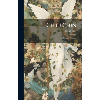 (英文圖書) Ch'iu Chin: A Chinese Heroine 精裝版, Legare Street Press, 英文