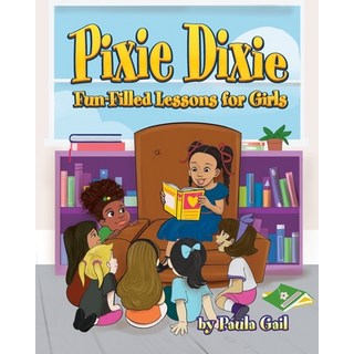 (英文圖書)Pixie Dixie Fun-Filled Lessons for Girls 平裝版, Palmetto Publishing, 英文