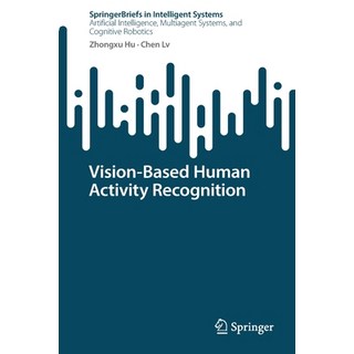 (英文圖書) Vision-Based Human Activity Recognition 平裝版, Springer, 英文