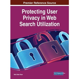 (英文圖書) Protecting User Privacy in Web Search Utilization 精裝版, IGI Global, 英文