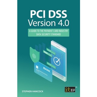 (英文圖書) PCI DSS Version 4.0: A guide to the payment card industry data security standard 平裝版, Itgp, 英文