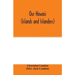 Our Hawaii (islands and islanders) 平裝版, Alpha Edition, 英文